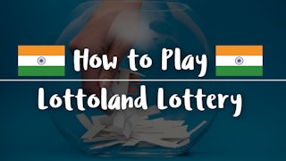 How to Play Lottoland Lottery