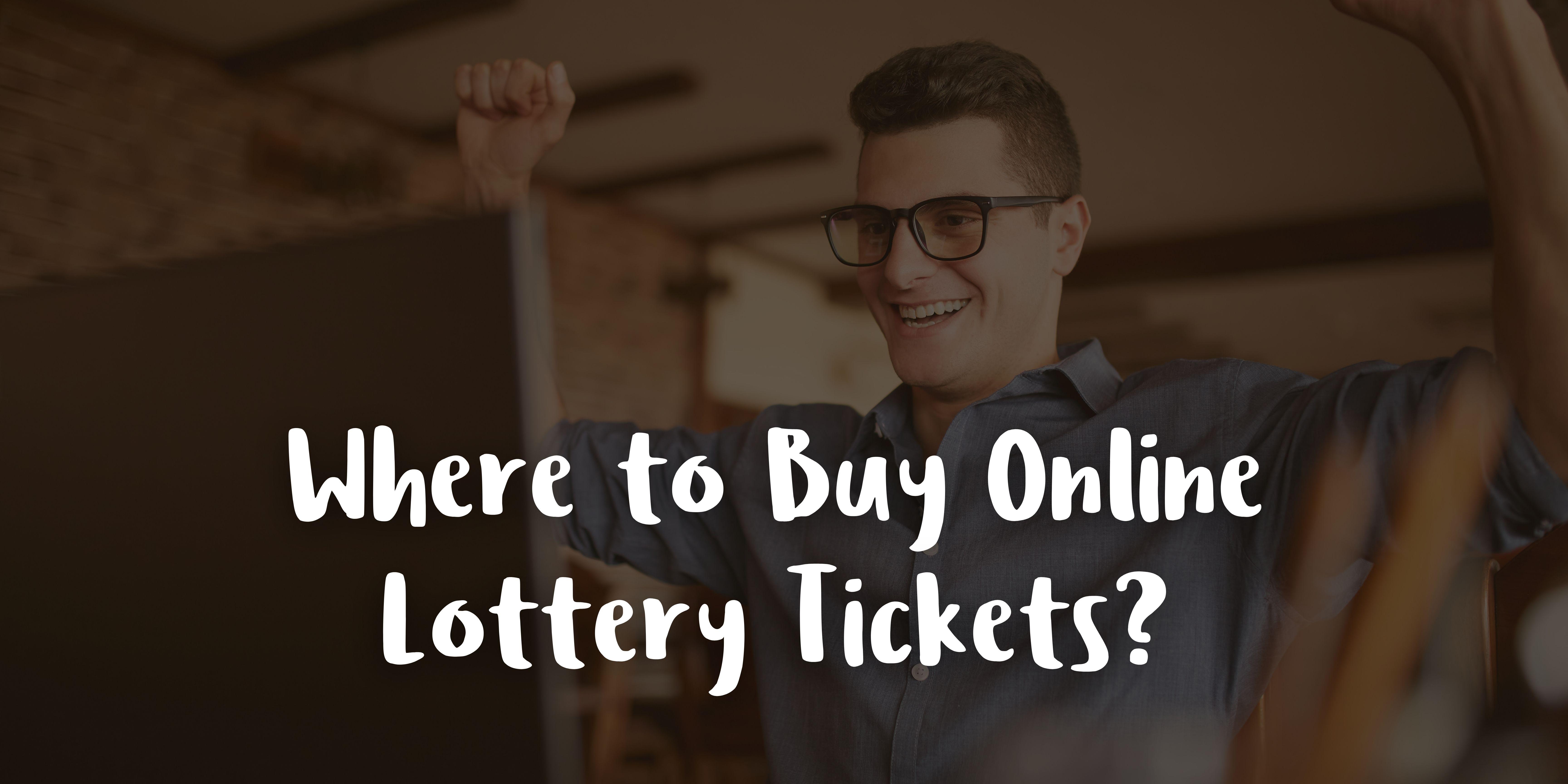 Online Lottery Ticket » How To Buy Lottery Tickets Online In 2022